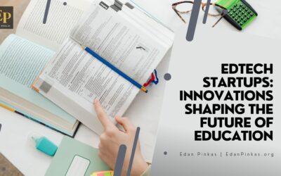 EdTech Startups: Innovations Shaping the Future of Education